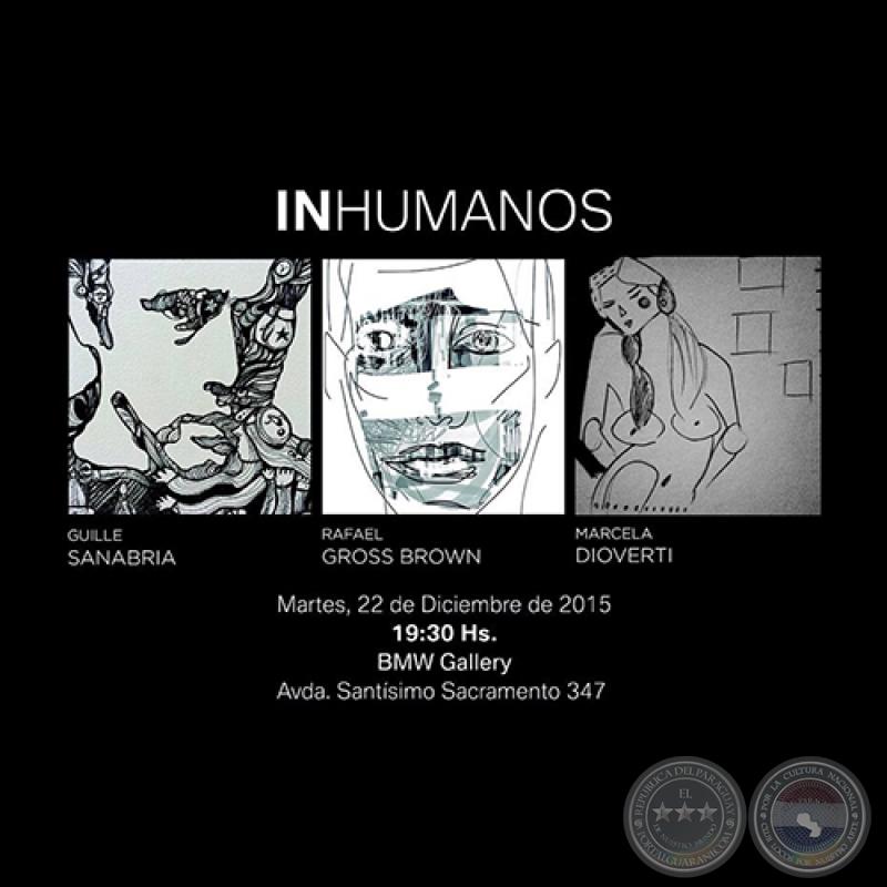 INHUMANOS - Muestra Colectiva - Martes 22 de diciembre de 2015